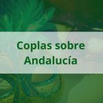 Las mejores coplas del Carnaval de Cádiz sobre Andalucía